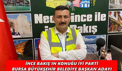 İNCE BAKIŞ'IN KONUĞU BELEDİYE BAŞKAN ADAYI YÜKSEL SELÇUK TÜRKOĞLU OLDU